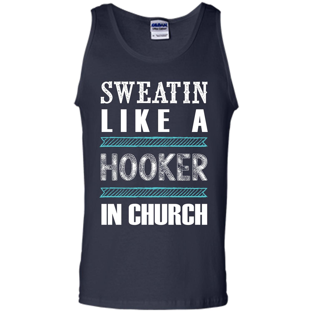 Sweatin Like A Hooker In Church T-shirt Navy