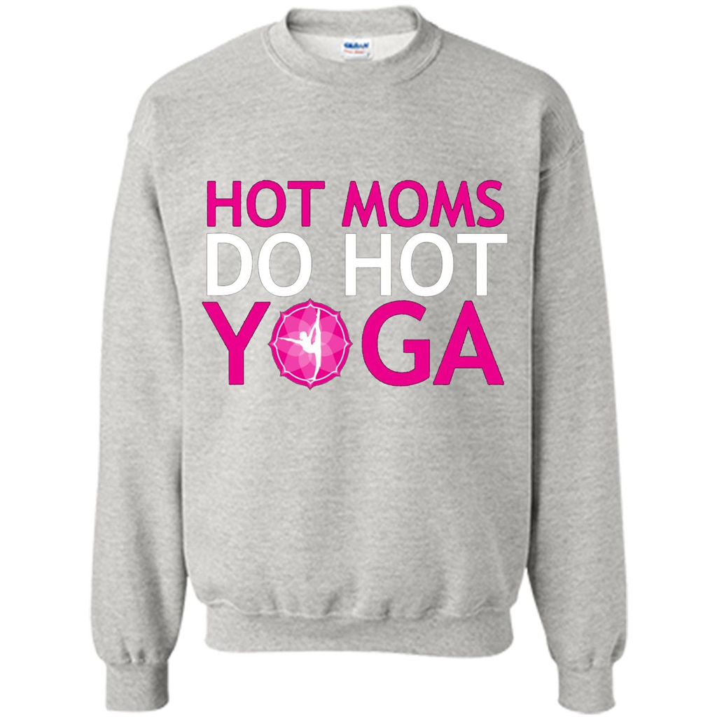Hot Moms Do Hot Yoga T-shirt Ash