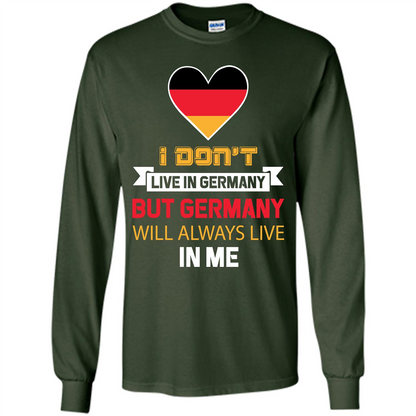 Germany. Germany Will Always Live In Me T-shirt Forest Green