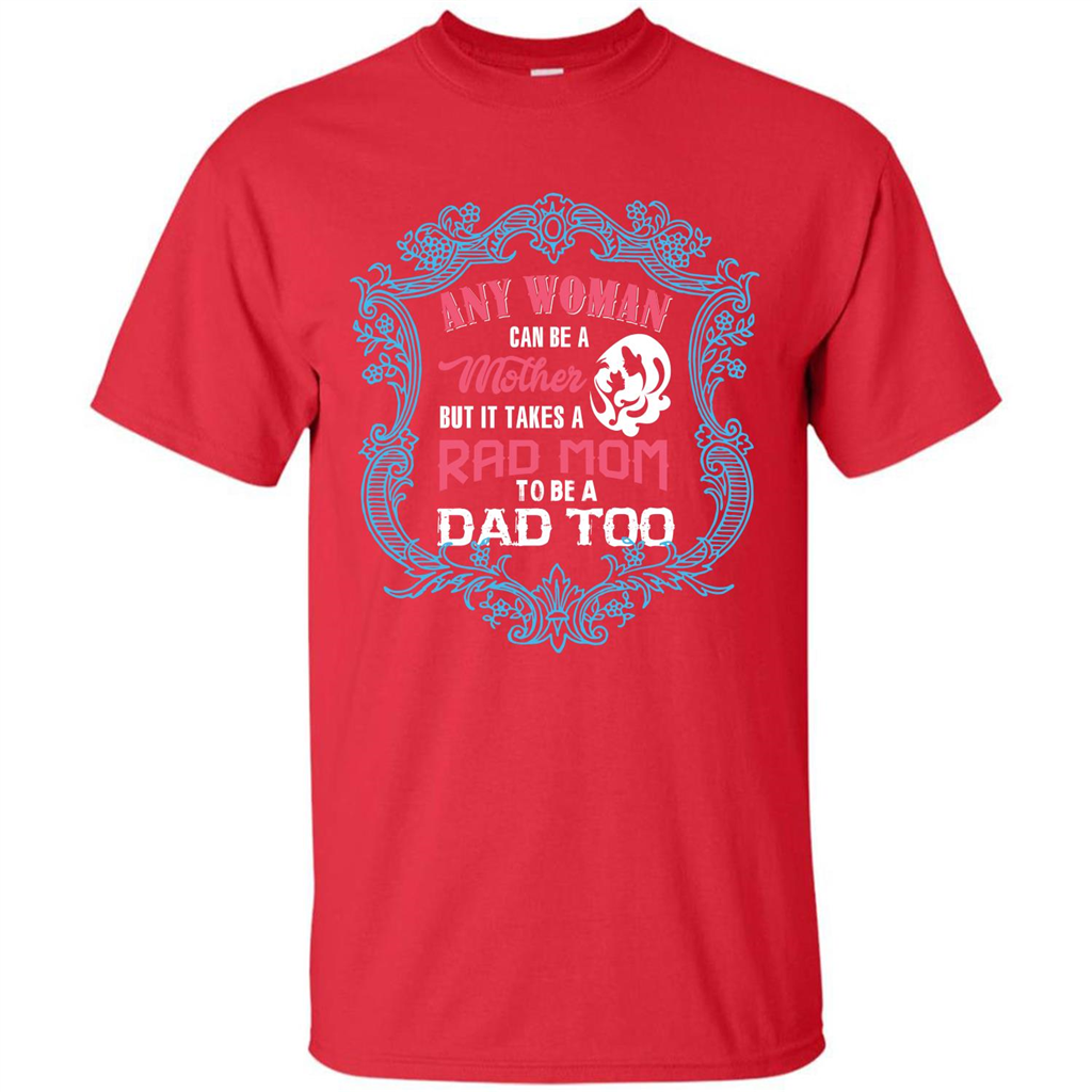 Mommy T-shirt Any Woman Can Be A Mother But T-shirt Red