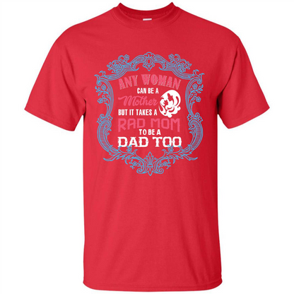 Mommy T-shirt Any Woman Can Be A Mother But T-shirt Red
