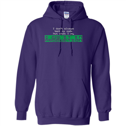 I Don't Always Test My Code But When I Do I Production T-shirt Purple