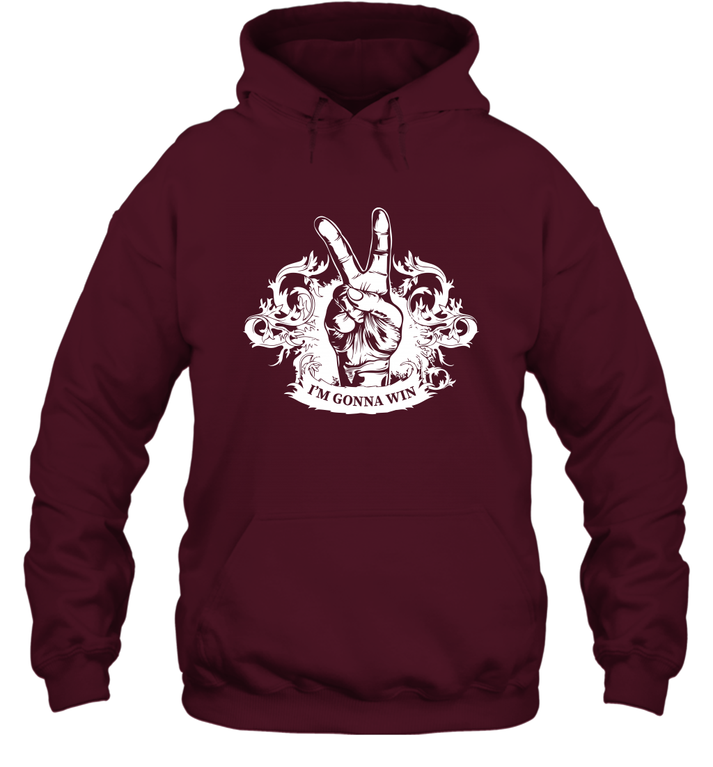 I'm Gonna Win Best Quote Shirt Hoodie Hoodie Maroon