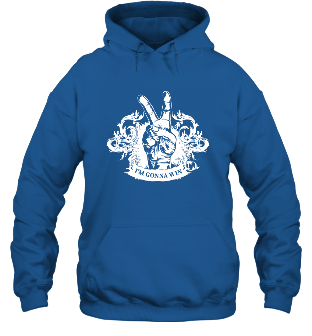 I'm Gonna Win Best Quote Shirt Hoodie Hoodie Royal