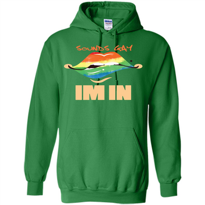 LGBTQ T-shirt Sound Gay Im In Irish Green