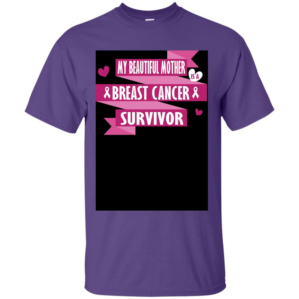 My Beautiful Mother Is A Breast Cancer Survivor T-shirt Purple
