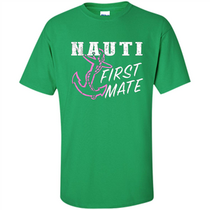 Boating Captain T-shirt Nauti First Mate