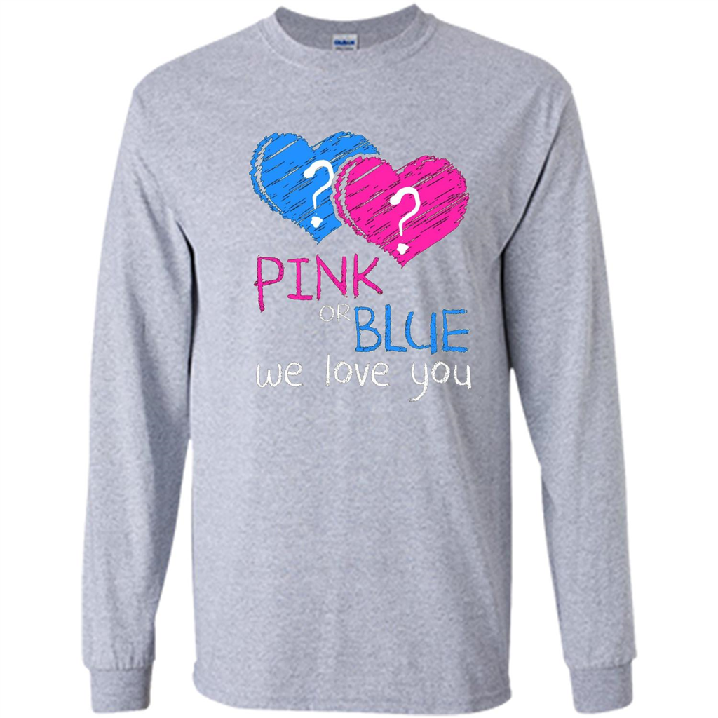 Pink or Blue We Love You Gender Reveal T-shirt Sport Grey