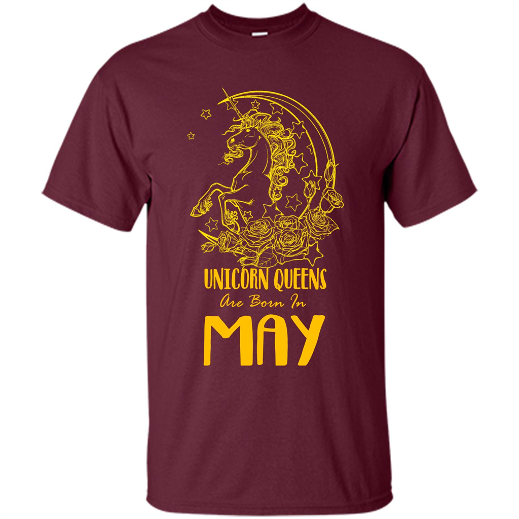 May Unicorn T-shirt Unicorn Queens Are Born In May Maroon