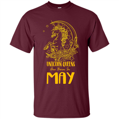 May Unicorn T-shirt Unicorn Queens Are Born In May Maroon