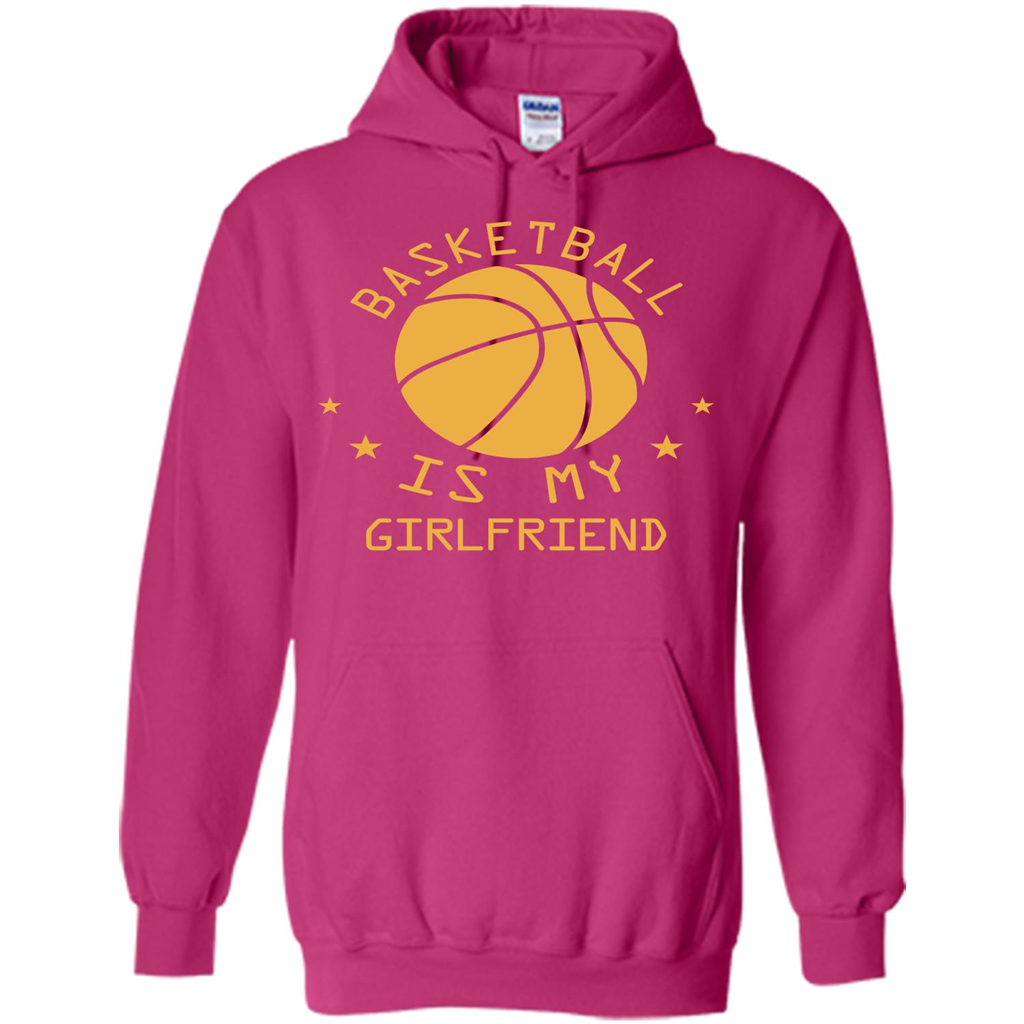 Basketball Lover T-shirt Basketball Is My Girlfriend Heliconia