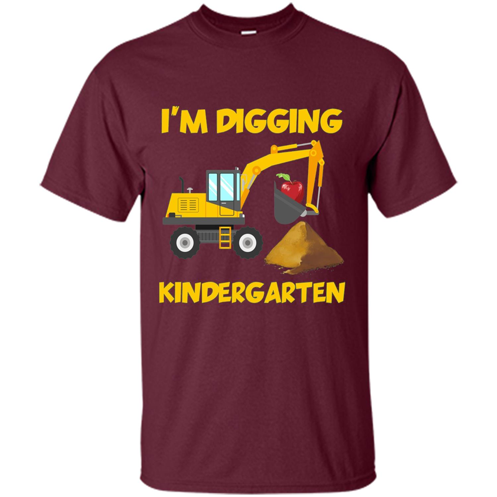 I'm Digging Kindergarten T-shirt Maroon