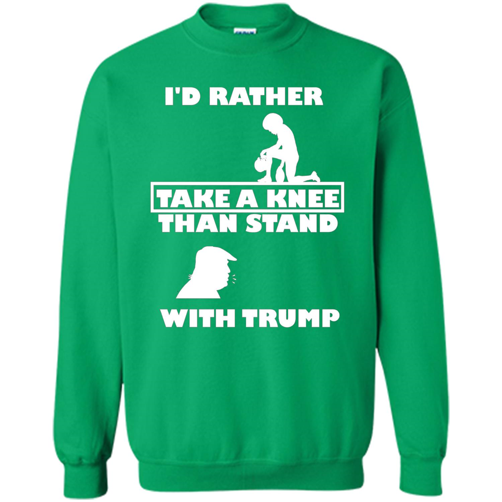 American T-shirt I'd Rather Take A Knee T-shirt Irish Green