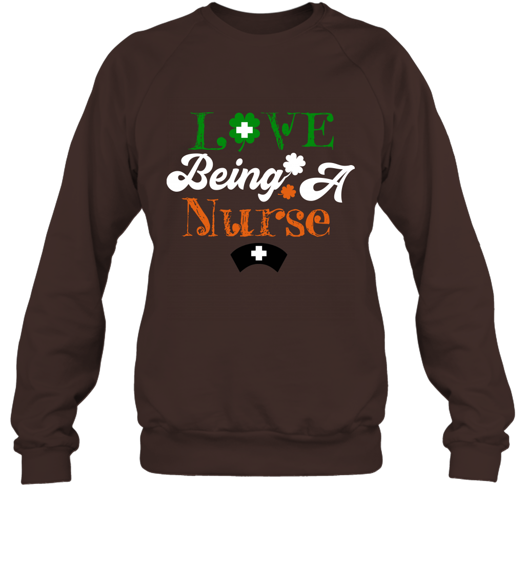 Love Being A Nurse Saint Patricks Day Shirt Sweatshirt Dark Chocolate