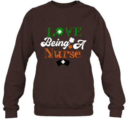 Love Being A Nurse Saint Patricks Day Shirt Sweatshirt Dark Chocolate