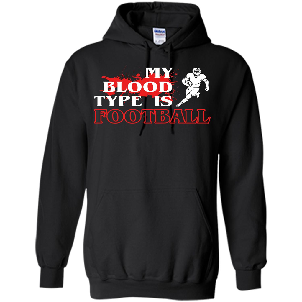 Football T-shirt My Blood Type Is Football Black