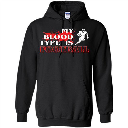 Football T-shirt My Blood Type Is Football Black