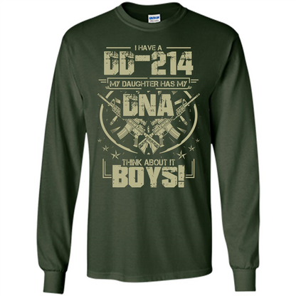 I Have A DD-214 My Daughter Has My DNA Think About It Boys T-shirt Forest Green