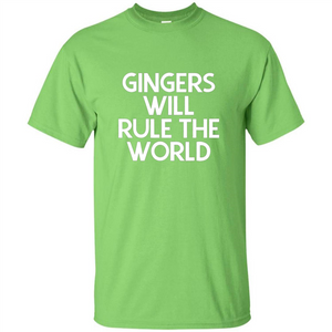 Gingers Will Rule The World T-shirt