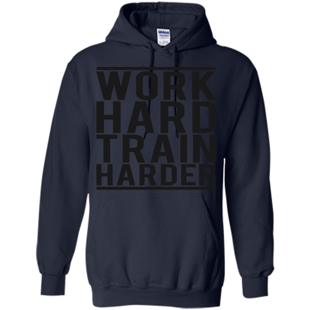 Motivational Quotes T-Shirt Work Hard Train Harder Navy