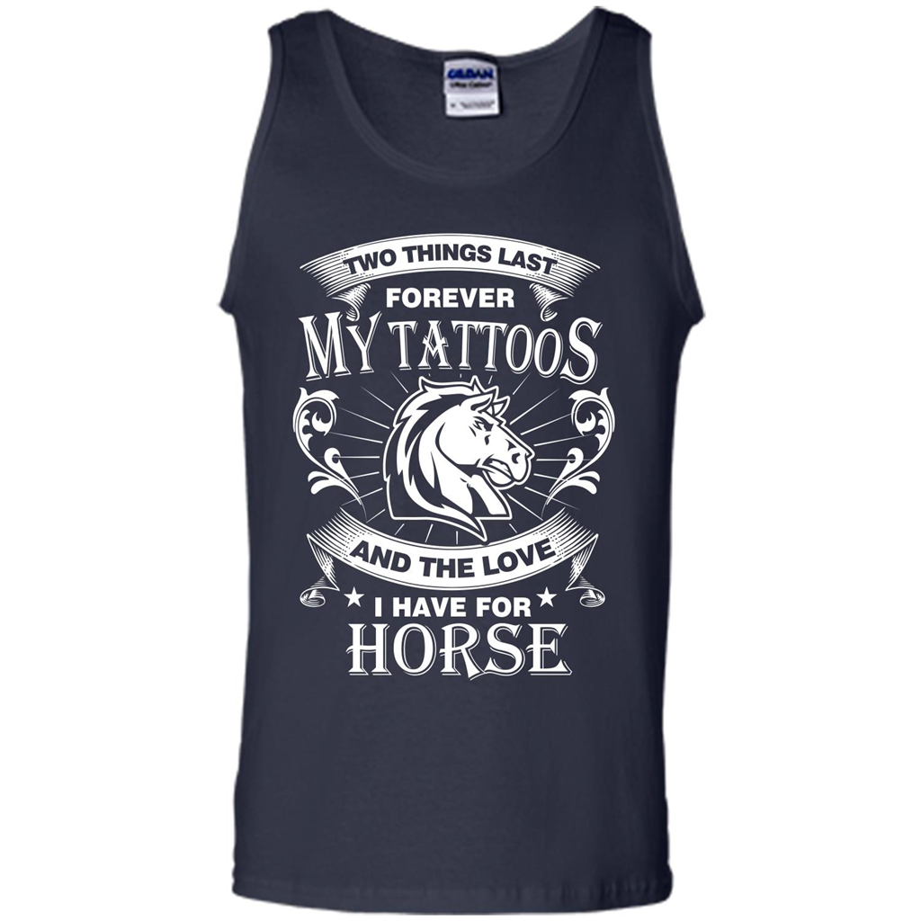 Horse T-shirt Two Things Last Forever My Tatoos Navy