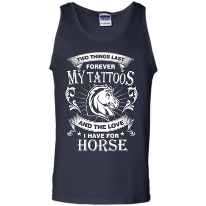 Horse T-shirt Two Things Last Forever My Tatoos Navy