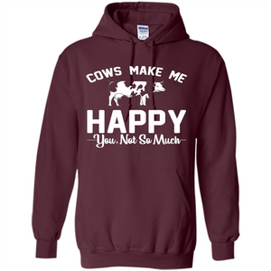 Cow Lovers T-shirt Cows Make Me Happy You Not So Much T-shirt