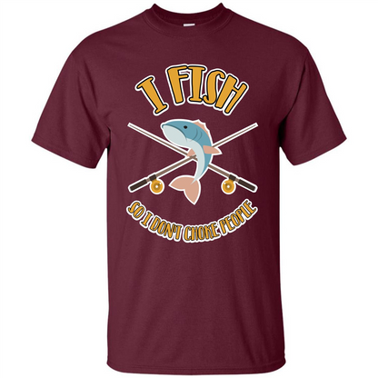 Fishing T-shirt I Fish So I Don't Choke People Maroon
