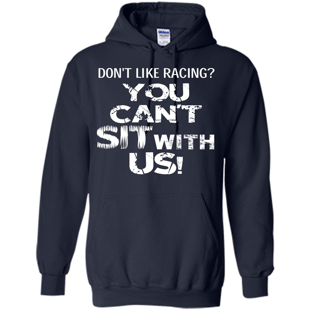 Racer T-shirt Don't Like Racing You Can’t Sit With Us T-shirt Navy