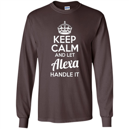 Alexa T-shirt Keep Calm and Let Alexa Handle It