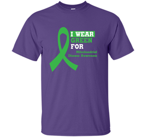 I Wear Green Mitochondrial Disease Awareness Strong T-shirt