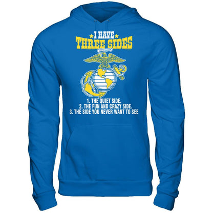 I Have Three Sides The Quiet Side The Fun And Crazy Side The Side You Never Want To See T-shirt Gildan - Pullover Hoodie Royal