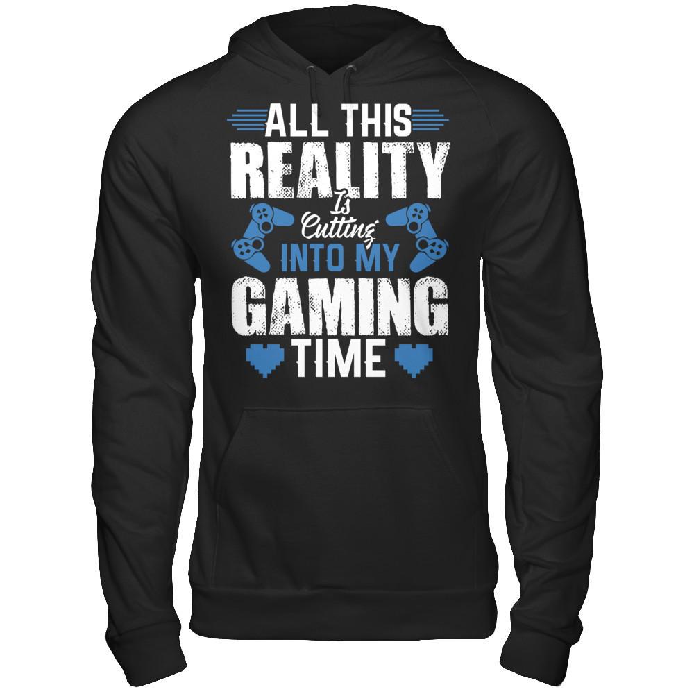 All This Reality Is Cutting Into My Gaming Time T-shirt Gildan - Pullover Hoodie Black