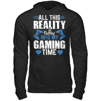 All This Reality Is Cutting Into My Gaming Time T-shirt Gildan - Pullover Hoodie Black