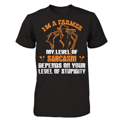 I'm A Farmer My Level Of Sarcasm Depends On Your Level Of Stupidity T-shirt Gildan - Short Sleeve Tee Black