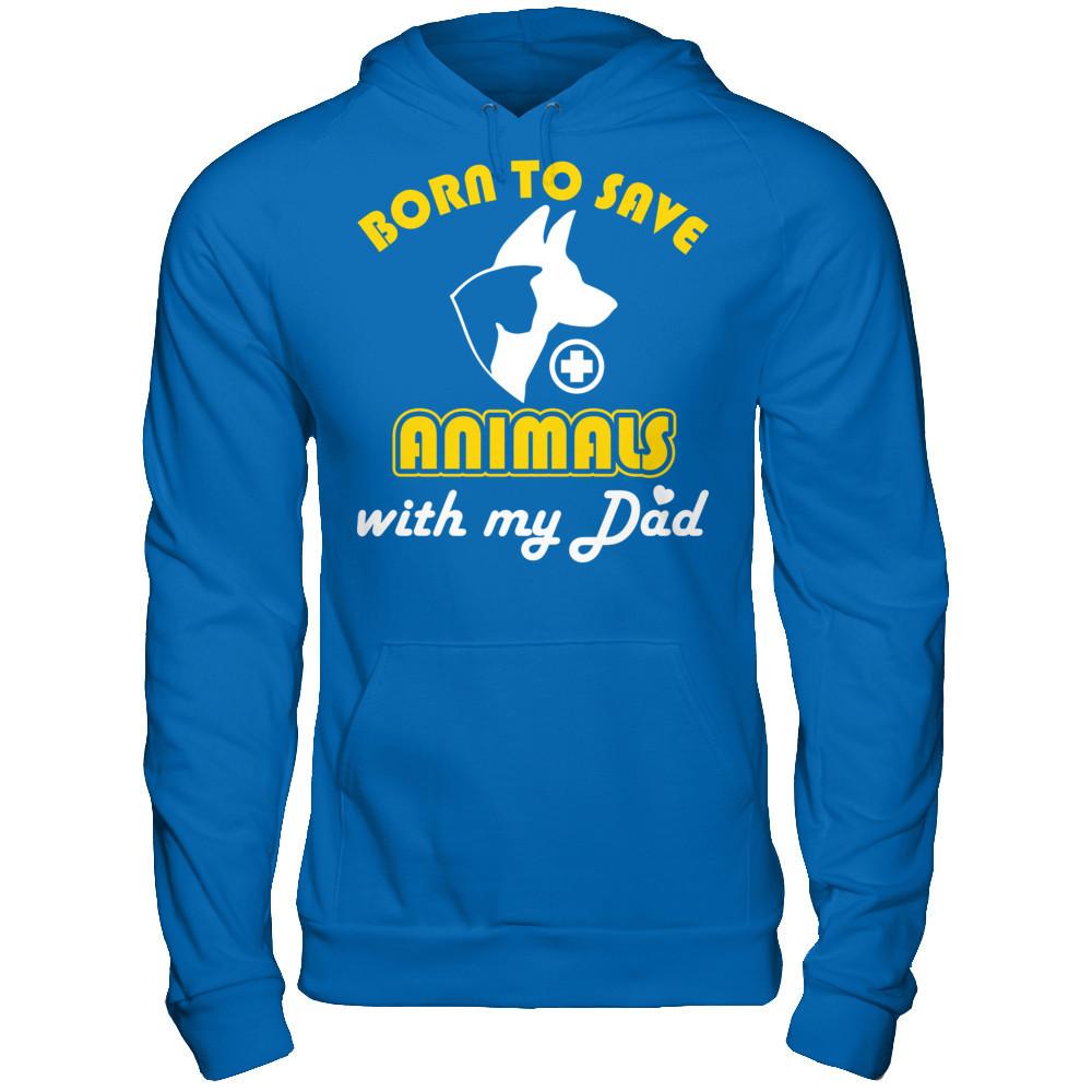 Born to Save Animals With My Dad T-shirt Gildan - Pullover Hoodie Royal