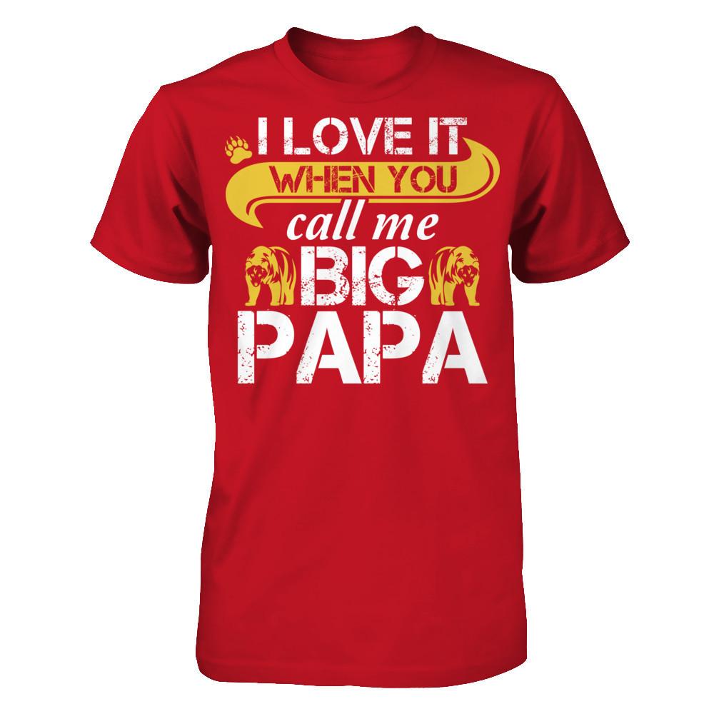 I Love It When You Call Me Big Papa T-shirt Gildan - Short Sleeve Tee Red