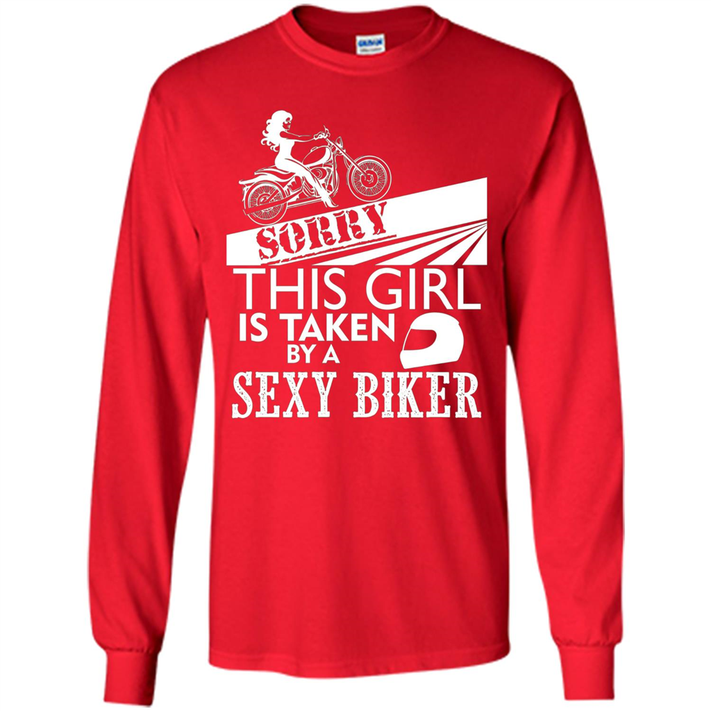 Funny Biker T-shirt This Girl Is Taken By A Biker T-shirt Red