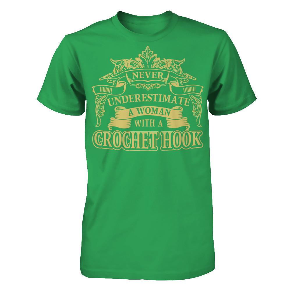 Never Underestimate A Woman With A Crochet Hook Next Level - Unisex Fitted Tee Kelly Green