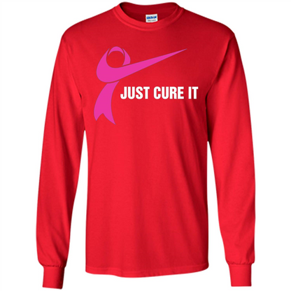 Breast Cancer Just Cure It T-Shirt Red