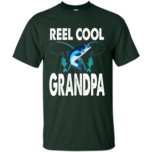 Fathers Day T-shirt Reel Cool Grandpa