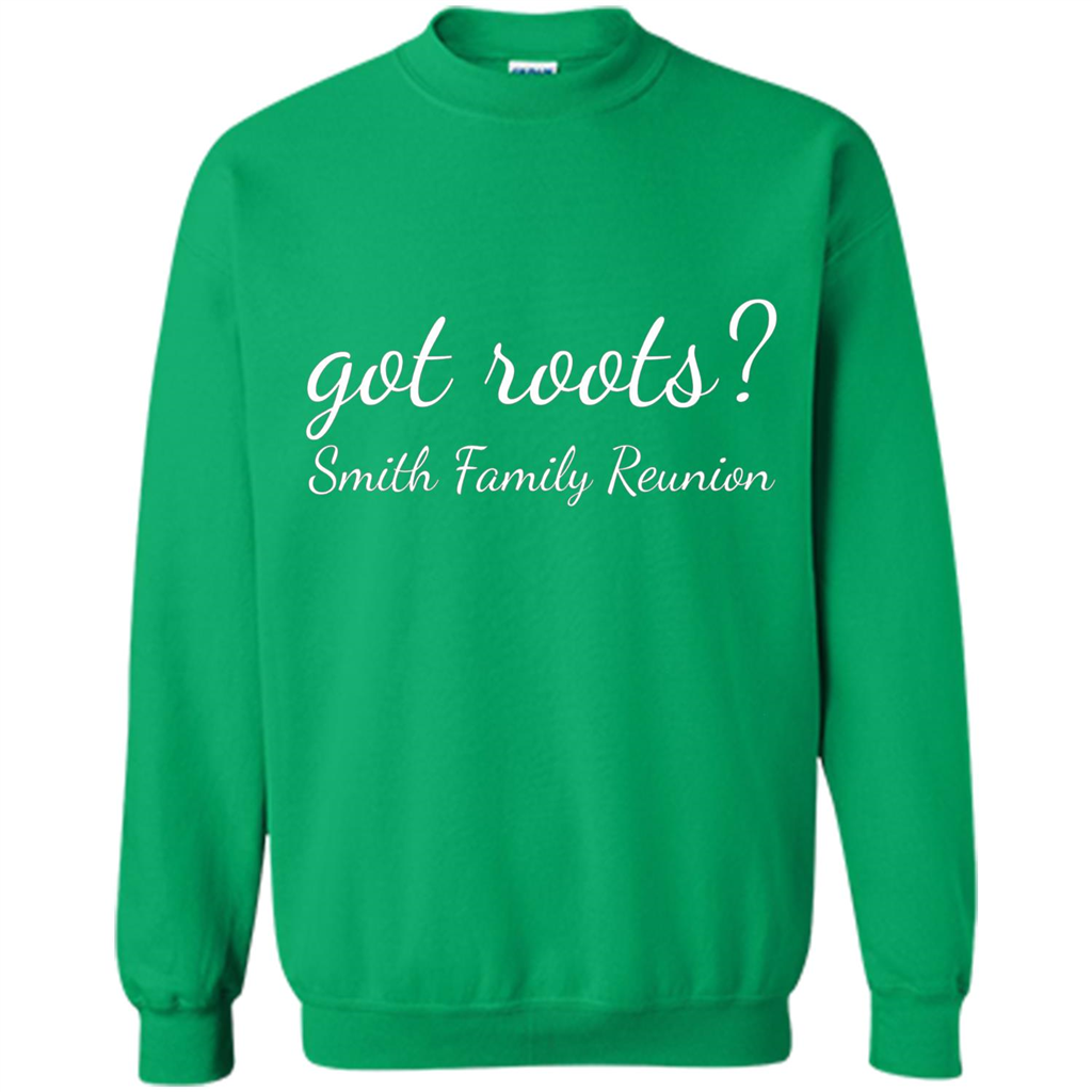 Smith Family Reunion Got Roots T-shirt Irish Green