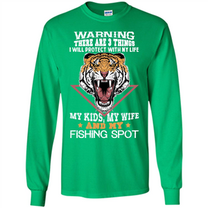 Fisherman T-shirt Warning There Are 3 Things I Will Protect With My Life