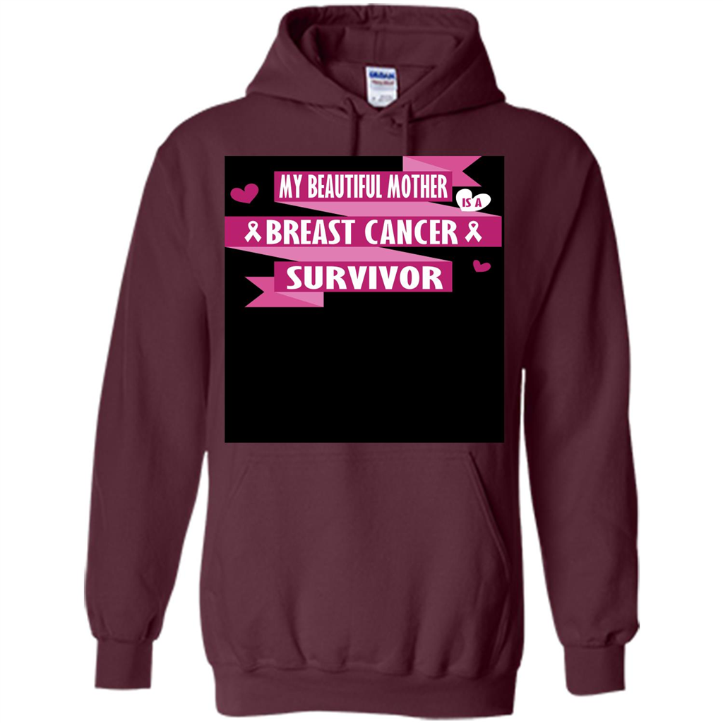 My Beautiful Mother Is A Breast Cancer Survivor T-shirt Maroon