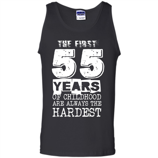 The First 55 Years Of Childhood Are Always The Hardest Black