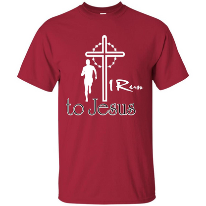 Christian T-shirt I Run To Jesus T-shirt Cardinal