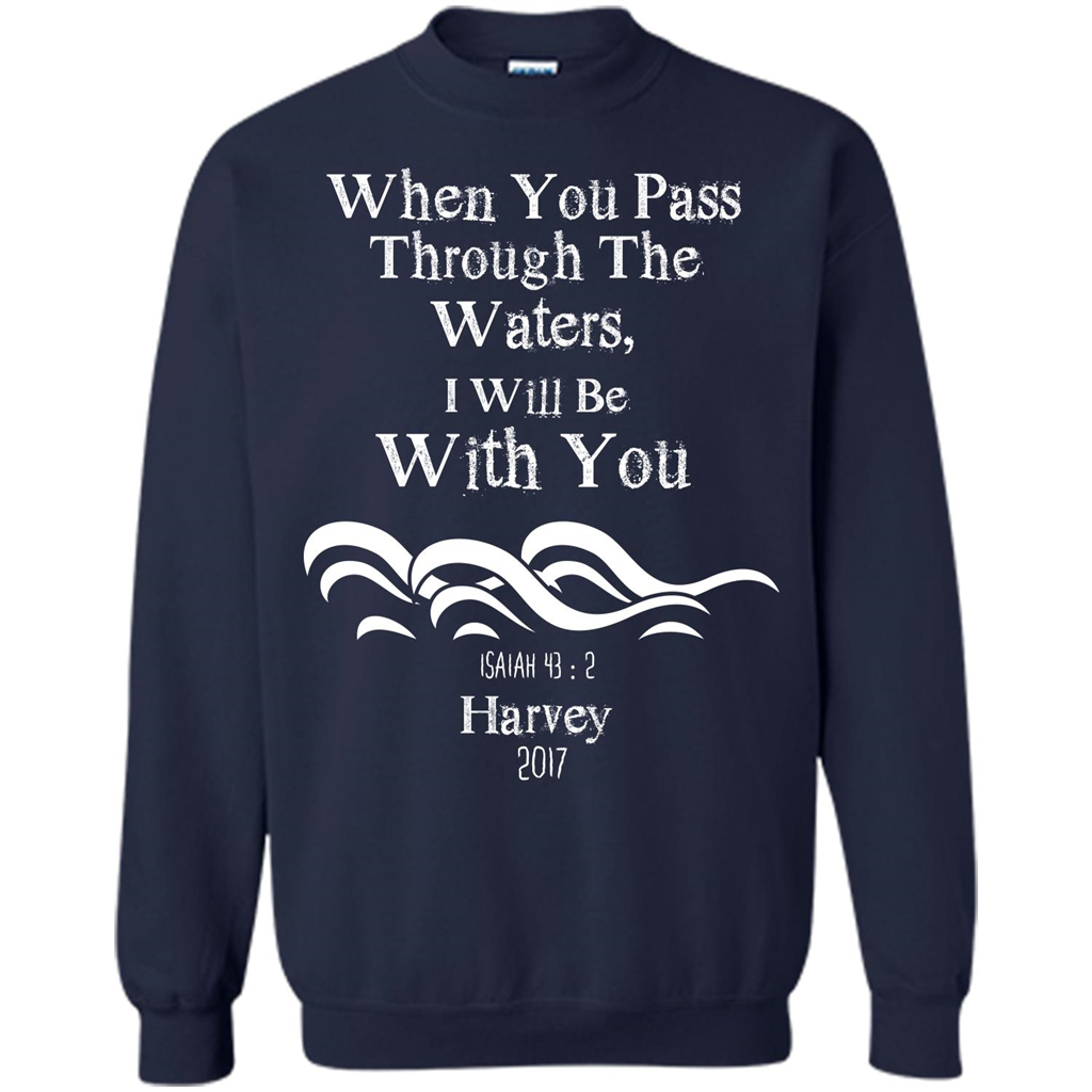 Christian T-shirt When You Pass Through The Waters I Will Be With You Isaiah