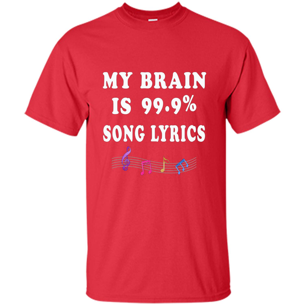 Music Lover T-shirt My Brain Is 99% Song Lyrics Red