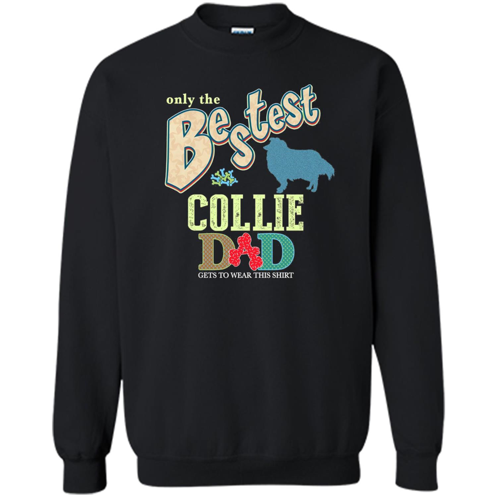 Bestest Collie Dad Best Collie T-shirt Black