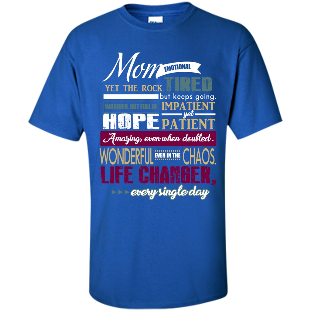 Mothers Day T-shirt Mom Emotional Yet The Rock Tired T-shirt Royal
